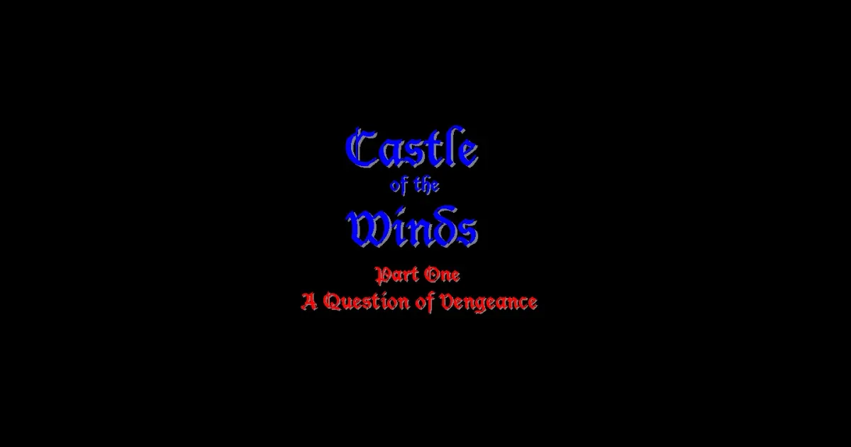 Castle of the Winds I: A Question of Vengeance