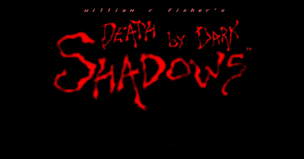 Death by Dark Shadows